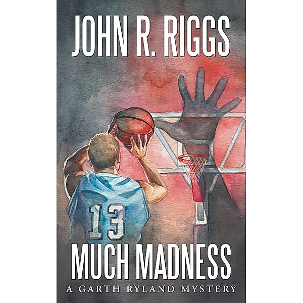 Much Madness, John R. Riggs