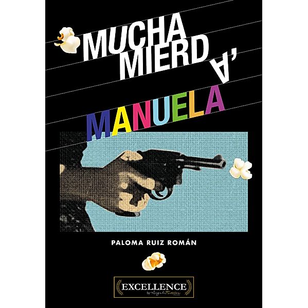 Mucha mierda, Manuela, Paloma Ruiz Román