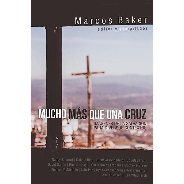 Mucho más que una Cruz, Marcos Baker