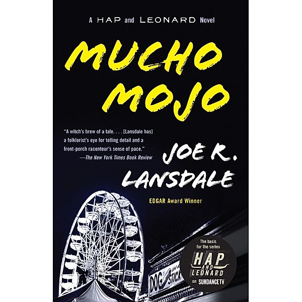 Mucho Mojo, Joe R. Lansdale