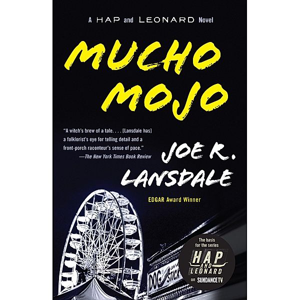 Mucho Mojo: A Hap and Leonard Novel (2), Joe R. Lansdale