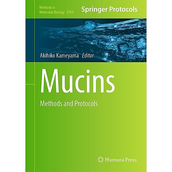 Mucins / Methods in Molecular Biology Bd.2763