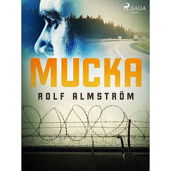 Mucka, Rolf Almström