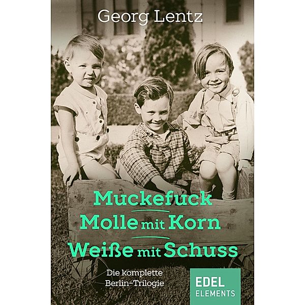 Muckefuck / Molle mit Korn / Weisse mit Schuss, Georg Lentz