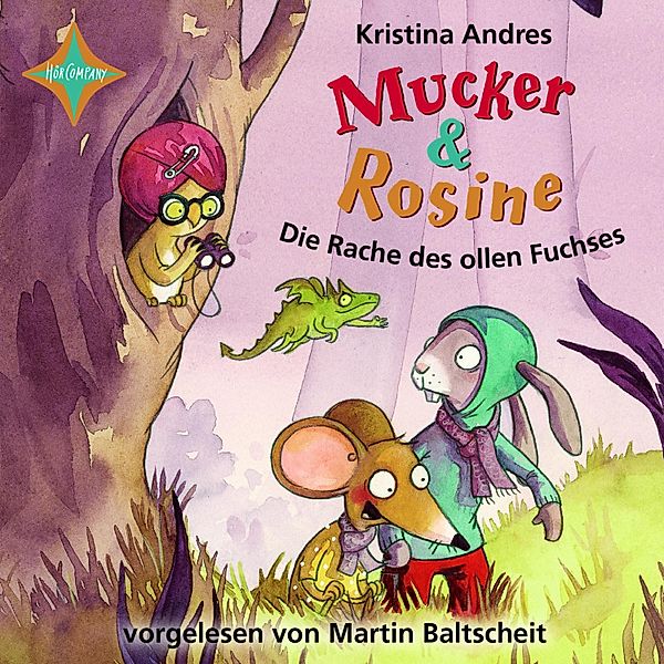 Mucker & Rosine - Mucker & Rosine, Die Rache des ollen Fuchses, Kristina Andres