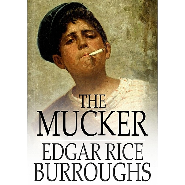 Mucker / The Floating Press, Edgar Rice Burroughs