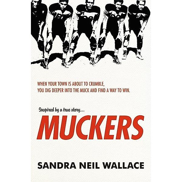 Muckers, Sandra Neil Wallace