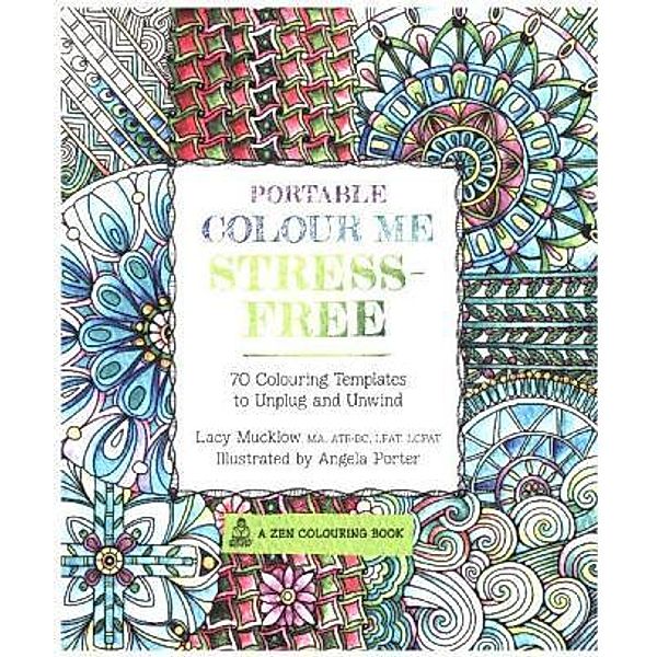 Mucklow, L: Portable Colour Me Stress-Free, Lacy Mucklow