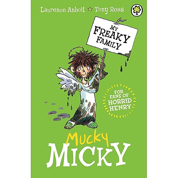 Mucky Micky / My Freaky Family Bd.2, Laurence Anholt