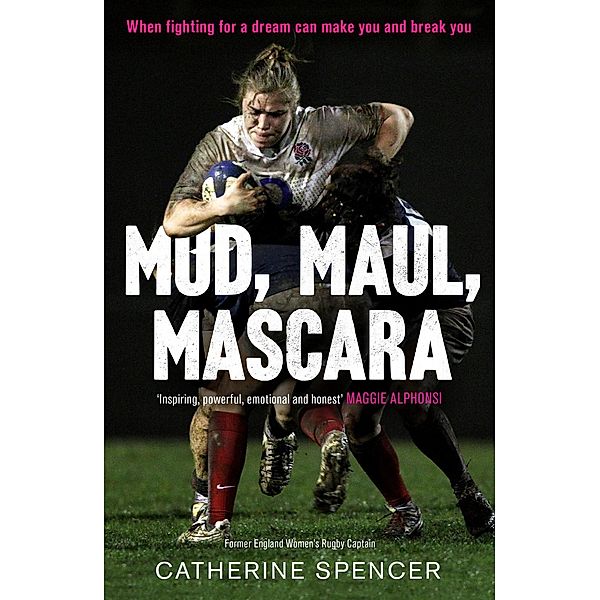 Mud, Maul, Mascara, Catherine Spencer