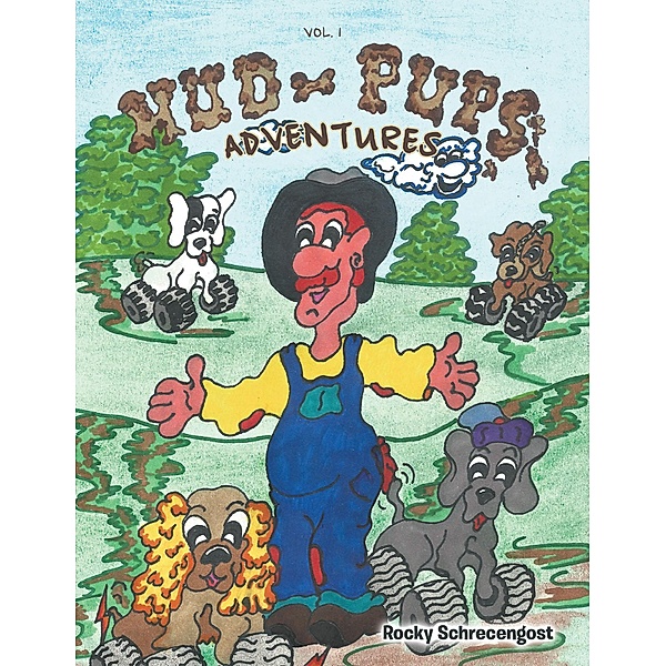 Mud Pups' Adventures vol. 1, Rocky Schrecengost