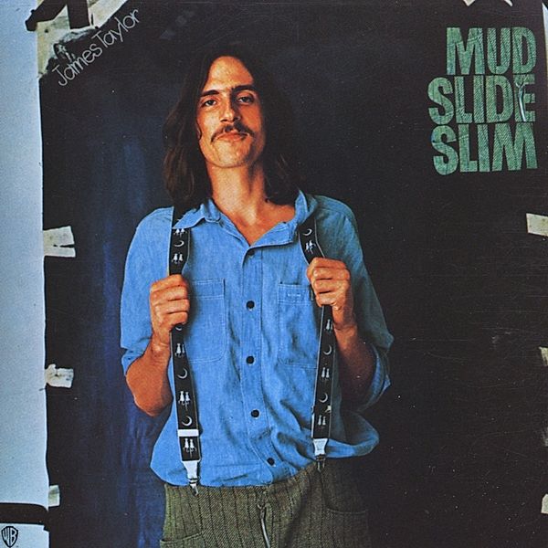 Mud Slide Slim And The Blue Horizon, James Taylor