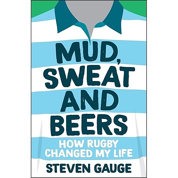 Mud, Sweat and Beers, Steven Gauge