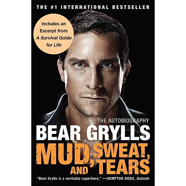 Mud, Sweat, and Tears, Bear Grylls