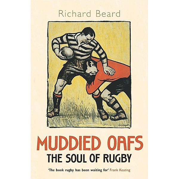 Muddied Oafs, Richard Beard