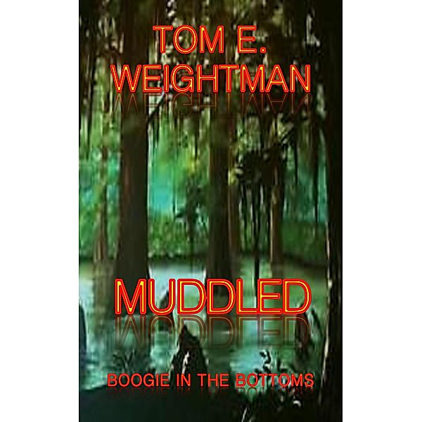 Muddled, Tom E. Weightman