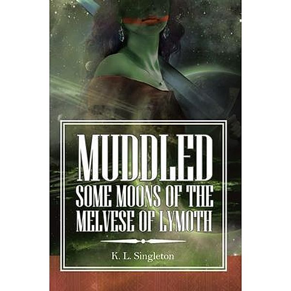 Muddled / Book Vine Press, K. L. Singleton