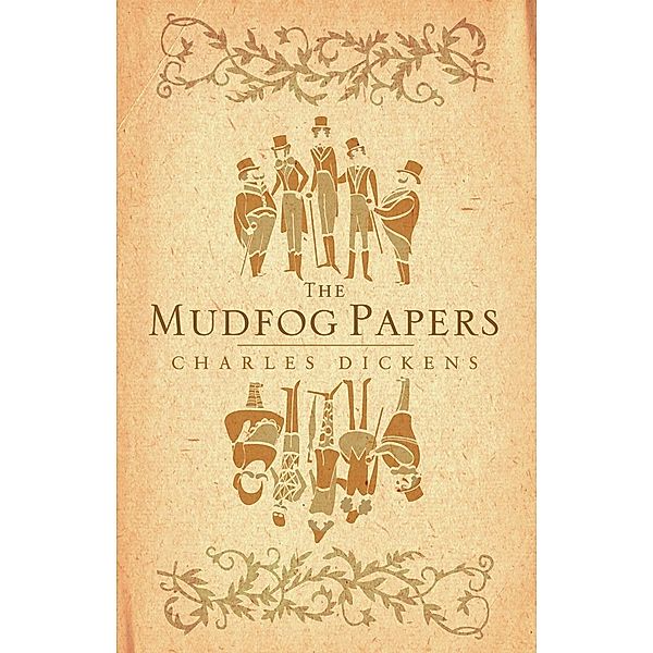 Mudfog Papers, Charles Dickens