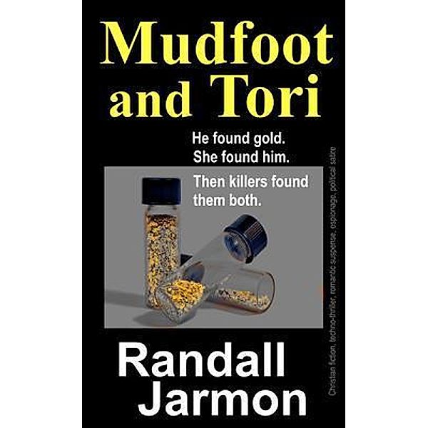 Mudfoot and Tori, Randall Jarmon