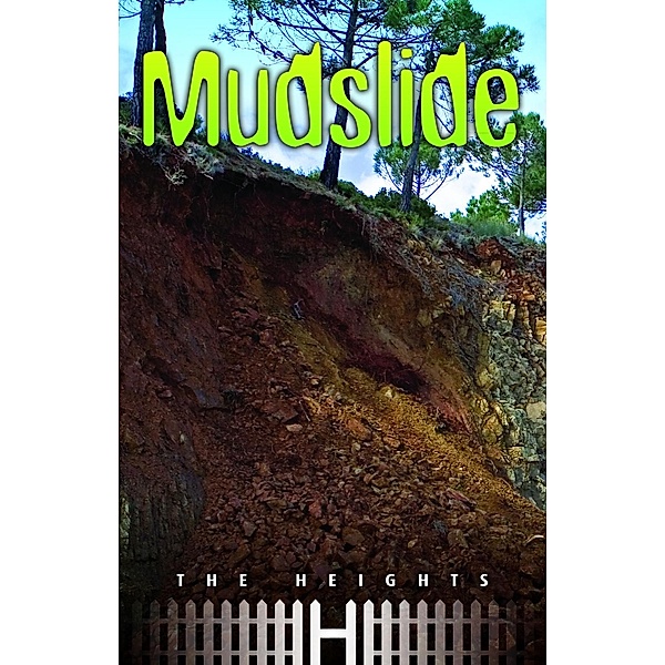Mudslide / The Heights