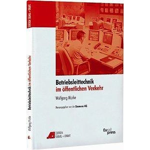 Mücke, W: Betriebsleittechnik im öffentlichen Verkehr, Wolfgang Mücke