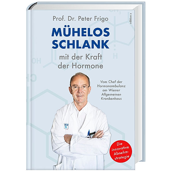 Mühelos schlank mit der Kraft der Hormone, Peter Frigo