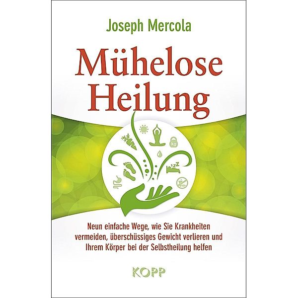 Mühelose Heilung, Joseph Mercola