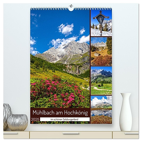 Mühlbach am Hochkönig (hochwertiger Premium Wandkalender 2025 DIN A2 hoch), Kunstdruck in Hochglanz, Calvendo, Christa Kramer