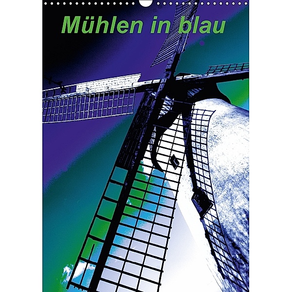 Mühlen in blau (Wandkalender 2018 DIN A3 hoch), Gabriele Voigt-Papke