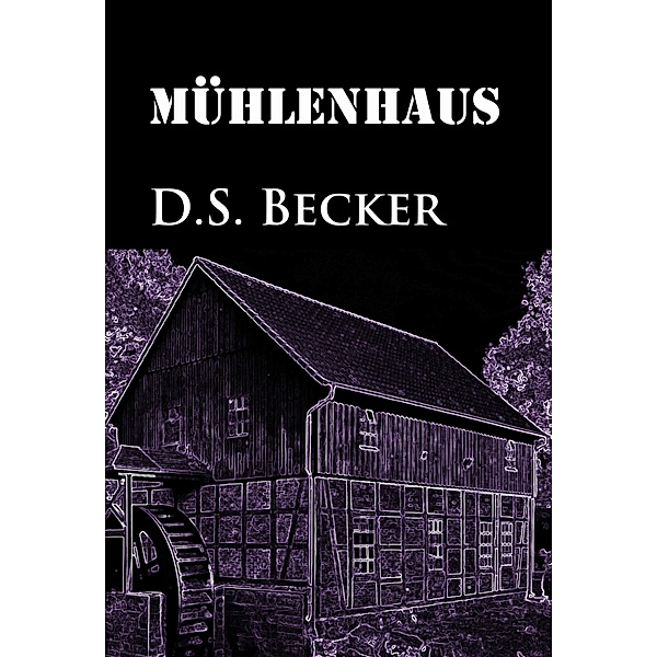 Mühlenhaus, D. S. Becker
