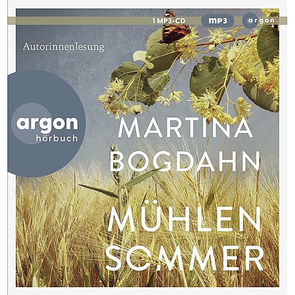 Mühlensommer,1 Audio-CD, 1 MP3, Martina Bogdahn
