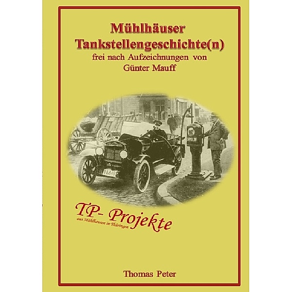 Mühlhäuser Tankstellengeschichte(n), Thomas Peter