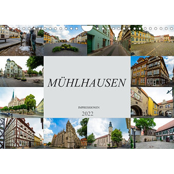 Mühlhausen Impressionen (Wandkalender 2022 DIN A4 quer), Dirk Meutzner