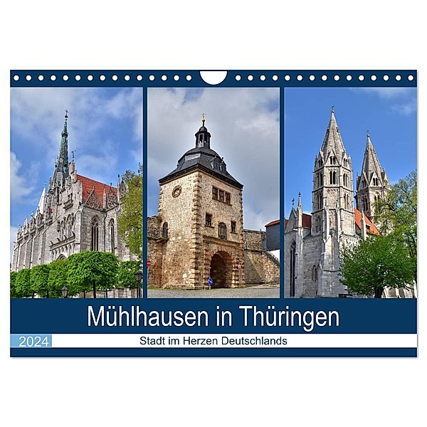 Mühlhausen in Thüringen - Stadt im Herzen Deutschlands (Wandkalender 2024 DIN A4 quer), CALVENDO Monatskalender, Markus Rein