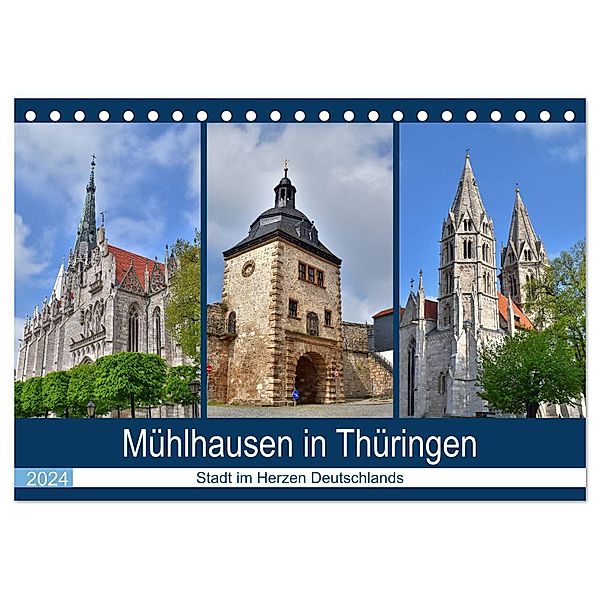 Mühlhausen in Thüringen - Stadt im Herzen Deutschlands (Tischkalender 2024 DIN A5 quer), CALVENDO Monatskalender, Markus Rein