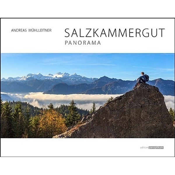 Mühlleitner, A: Salzkammergut Panorama, Andreas Mühlleitner