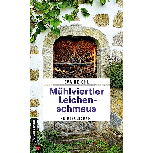 Mühlviertler Leichenschmaus / Chefinspektor Oskar Stern Bd.7, Eva Reichl