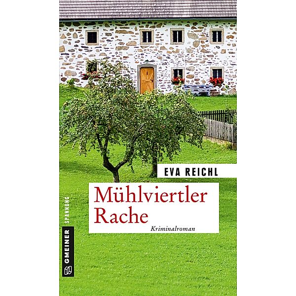 Mühlviertler Rache / Chefinspektor Oskar Stern Bd.2, Eva Reichl