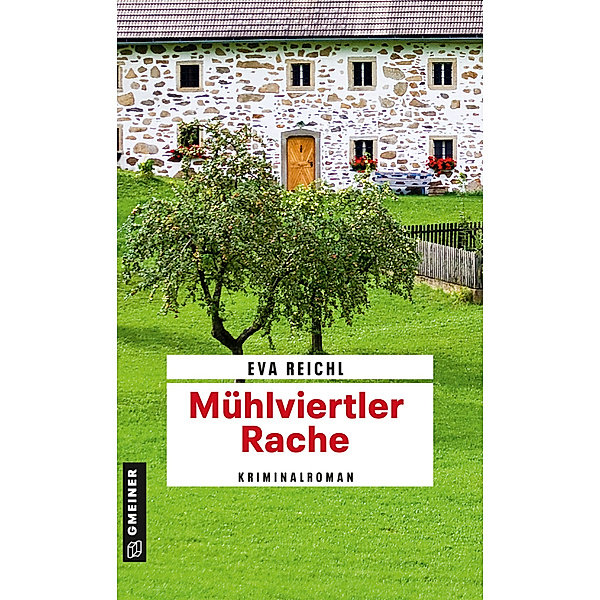 Mühlviertler Rache / Chefinspektor Oskar Stern Bd.2, Eva Reichl