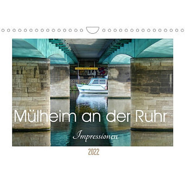 Mülheim an der Ruhr - Impressionen (Wandkalender 2022 DIN A4 quer), Peter Hebgen