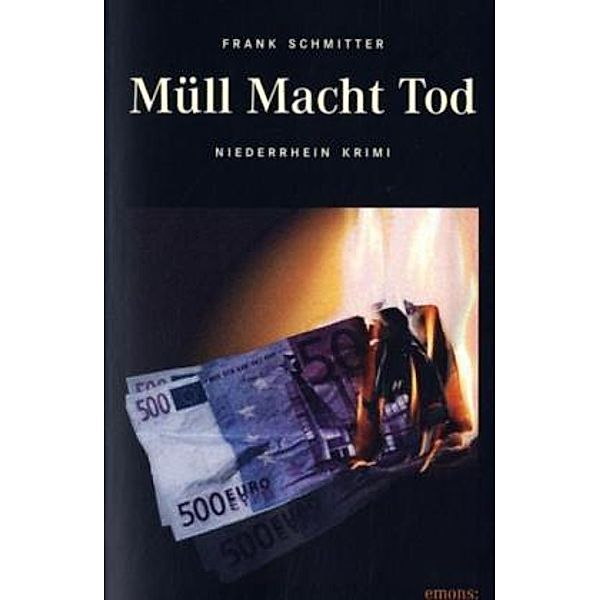 Müll Macht Tod, Frank Schmitter