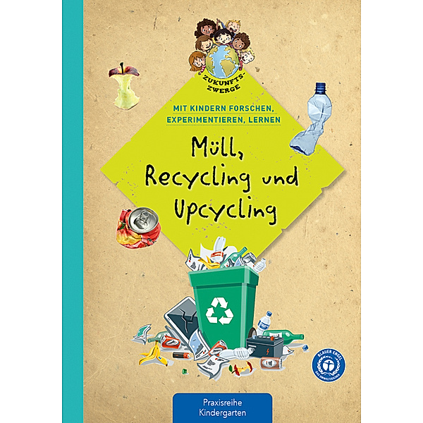 Müll, Recycling und Upcycling, Lena Buchmann, Angelika Back