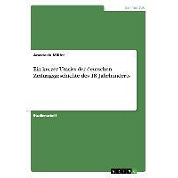 Müller, A: Ein kurzer Umriss der deutschen Zeitungsgeschicht, Anastasia Müller