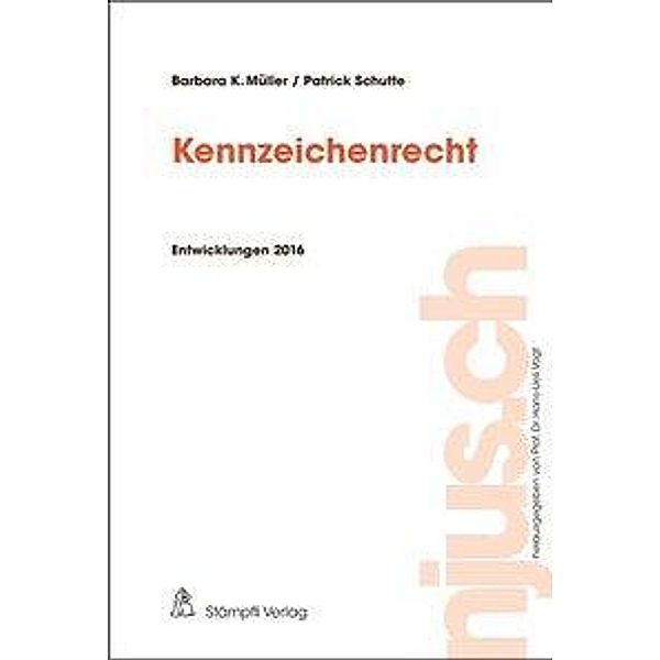 Müller, B: Kennzeichenrecht, Barbara K. Müller, Patrick Schutte