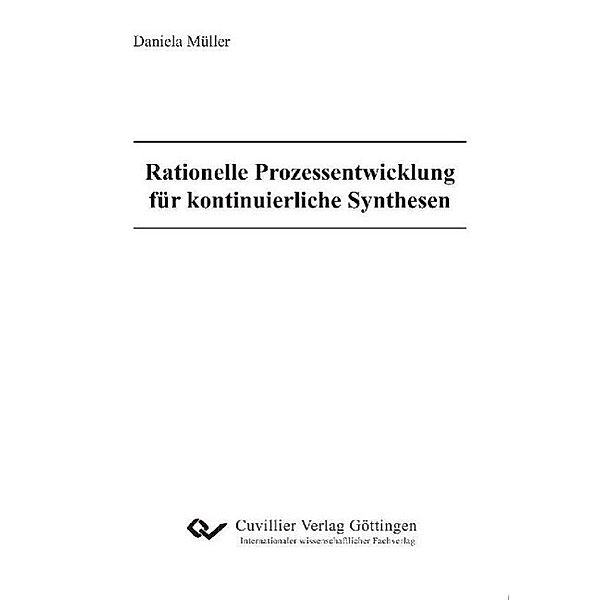 Müller, D: Rationelle Prozessentwicklung für kontinuierliche, Daniela Müller