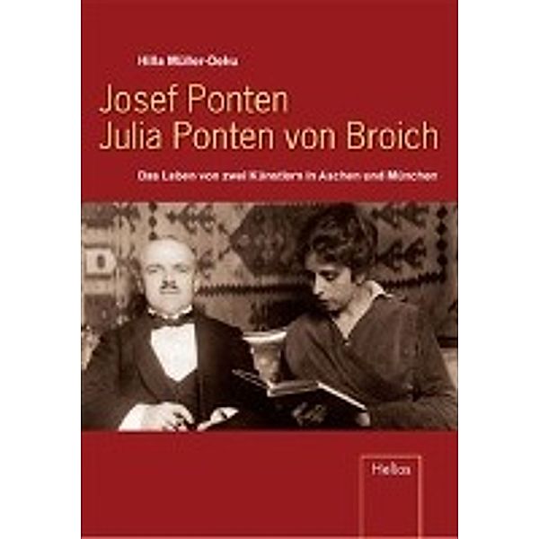 Müller-Deku, H: Josef Ponten. Julia Ponten von Broich, Hilla Müller-Deku