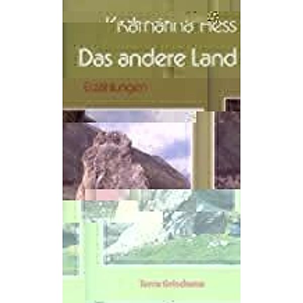 Müller-Hess, K: Das andere Land, Katharina Müller-Hess