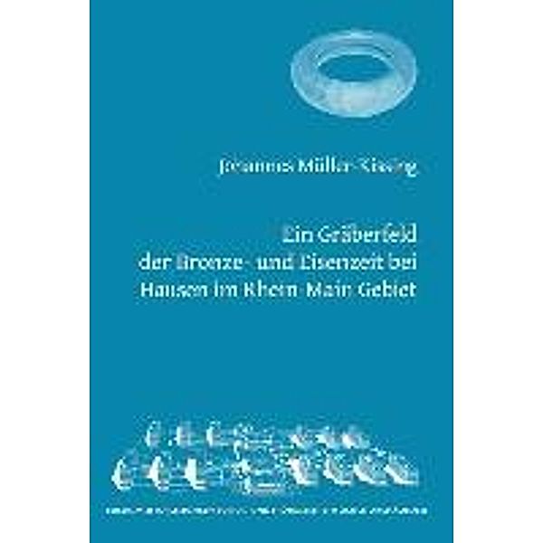 Müller-Kissing, J: Gräberfeld der Bronze- und Eisenzeit bei, Johannes Müller-Kissing