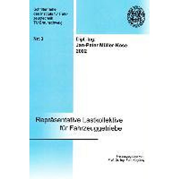 Müller-Kose, J: Repräsentative Lastkollektive für Fahrzeugge, Jan P Müller-Kose