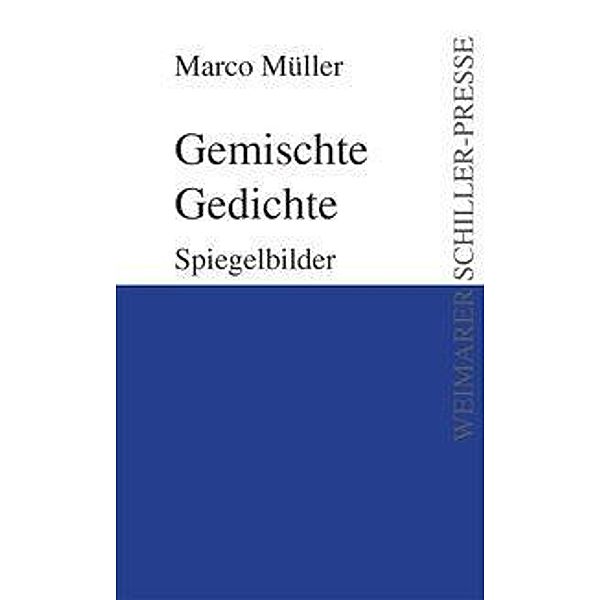 Müller, M: Gemischte Gedichte, Marco Müller